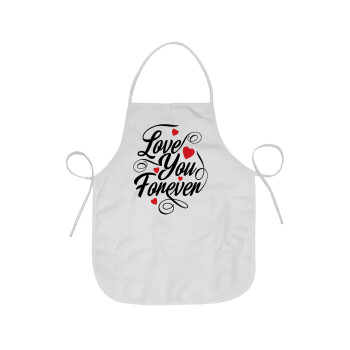 Love you forever, Chef Apron Short Full Length Adult (63x75cm)
