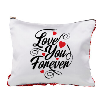 Love you forever, Red sequin cosmetic bag