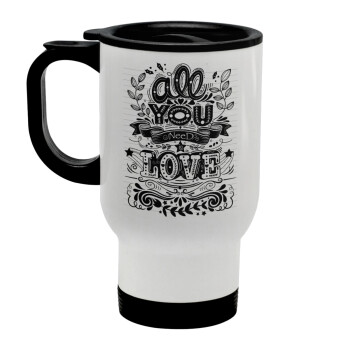 All you need is love, Stainless steel travel mug with lid, double wall white 450ml