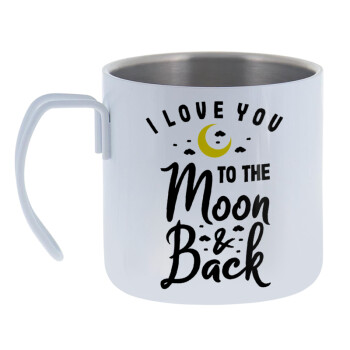 I love you to the moon and back, Mug Stainless steel double wall 400ml