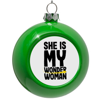 She is my wonder woman, Green Christmas tree ornament bauble 8cm