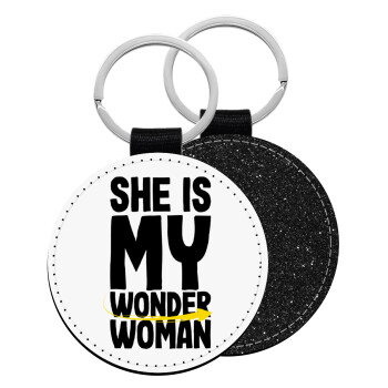 She is my wonder woman, Μπρελόκ Δερματίνη, στρογγυλό ΜΑΥΡΟ (5cm)