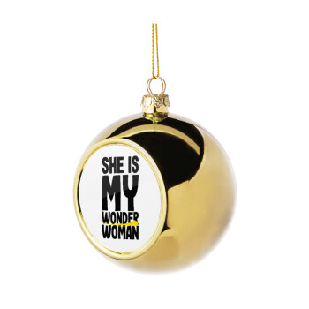 She is my wonder woman, Golden Christmas tree ball ornament 8cm