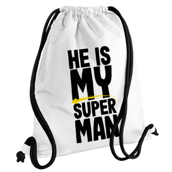 He is my superman, Τσάντα πλάτης πουγκί GYMBAG λευκή, με τσέπη (40x48cm) & χονδρά κορδόνια
