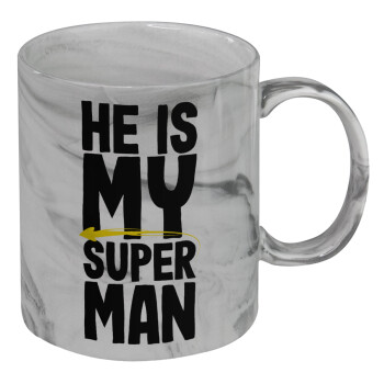 He is my superman, Mug ceramic marble style, 330ml