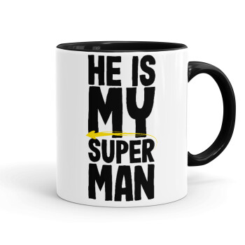 He is my superman, Mug colored black, ceramic, 330ml