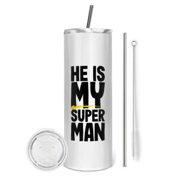 He is my superman, Eco friendly ποτήρι θερμό (tumbler) από ανοξείδωτο ατσάλι 600ml, με μεταλλικό καλαμάκι & βούρτσα καθαρισμού
