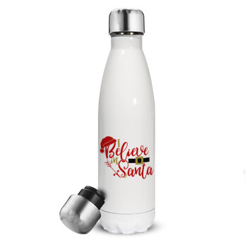 I believe in Santa, Metal mug thermos White (Stainless steel), double wall, 500ml