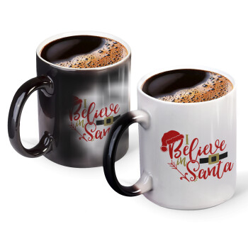 I believe in Santa, Color changing magic Mug, ceramic, 330ml when adding hot liquid inside, the black colour desappears (1 pcs)