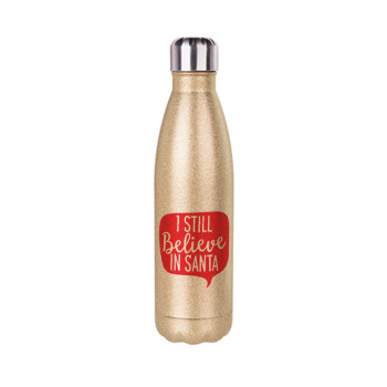 Ι still believe in santa, Glitter gold stainless steel thermos bottle, double-walled, 500ml