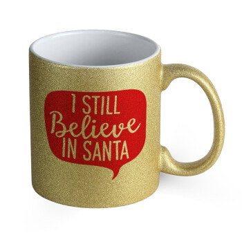 Ι still believe in santa, Κούπα Χρυσή Glitter που γυαλίζει, κεραμική, 330ml