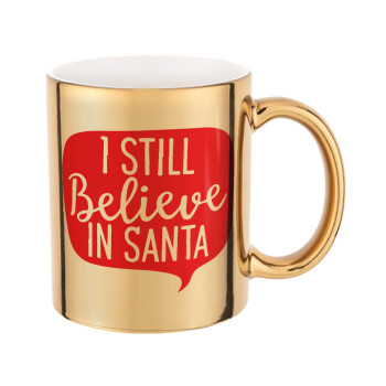 Ι still believe in santa, Mug ceramic, gold mirror, 330ml