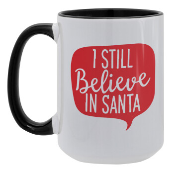 Ι still believe in santa, Κούπα Mega 15oz, κεραμική Μαύρη, 450ml