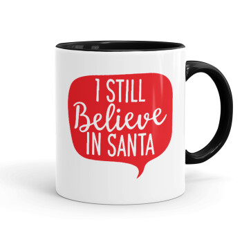 Ι still believe in santa, Mug colored black, ceramic, 330ml