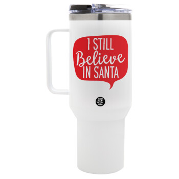 Ι still believe in santa, Mega Stainless steel Tumbler with lid, double wall 1,2L