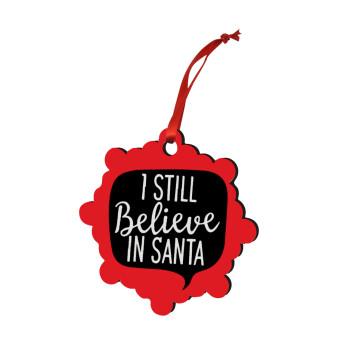 Ι still believe in santa, Στολίδι Χριστουγεννιάτικο στολίδι snowflake ξύλινο 7.5cm