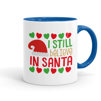 Ι still believe in Santa hearts, Κούπα χρωματιστή μπλε, κεραμική, 330ml