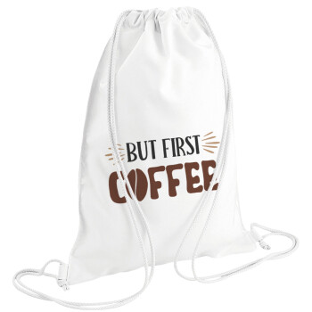 But first Coffee, Backpack pouch GYMBAG white (28x40cm)