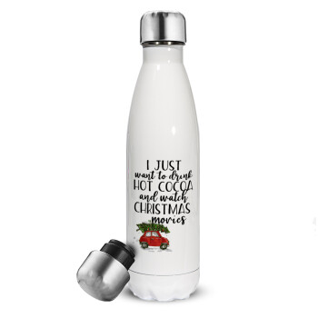 I just want to drink hot cocoa and watch christmas movies mini cooper, Metal mug thermos White (Stainless steel), double wall, 500ml