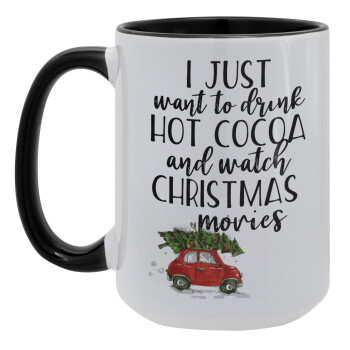 I just want to drink hot cocoa and watch christmas movies mini cooper, Κούπα Mega 15oz, κεραμική Μαύρη, 450ml
