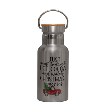 I just want to drink hot cocoa and watch christmas movies pickup car, Μεταλλικό παγούρι θερμός (Stainless steel) Ασημένιο με ξύλινο καπακι (bamboo), διπλού τοιχώματος, 350ml