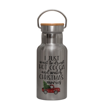 I just want to drink hot cocoa and watch christmas movies pickup car, Stainless steel metallic thermos flask, silver with a bamboo lid, double-walled, 350ml.