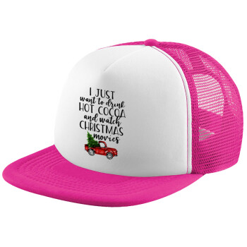 I just want to drink hot cocoa and watch christmas movies pickup car, Καπέλο παιδικό Soft Trucker με Δίχτυ ΡΟΖ/ΛΕΥΚΟ (POLYESTER, ΠΑΙΔΙΚΟ, ONE SIZE)