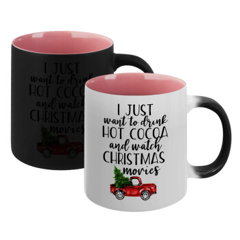 I just want to drink hot cocoa and watch christmas movies pickup car, Κούπα Μαγική εσωτερικό ΡΟΖ, κεραμική 330ml που αλλάζει χρώμα με το ζεστό ρόφημα (1 τεμάχιο)