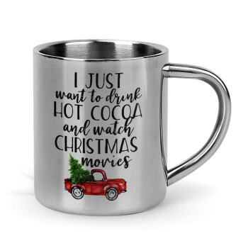 I just want to drink hot cocoa and watch christmas movies pickup car, Mug Stainless steel double wall 300ml