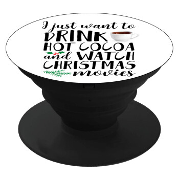 I just want to drink hot cocoa and watch christmas movies, Phone Holders Stand  Black Hand-held Mobile Phone Holder