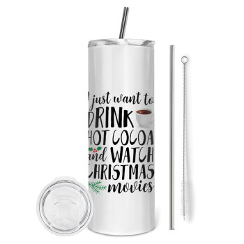 I just want to drink hot cocoa and watch christmas movies, Eco friendly ποτήρι θερμό (tumbler) από ανοξείδωτο ατσάλι 600ml, με μεταλλικό καλαμάκι & βούρτσα καθαρισμού