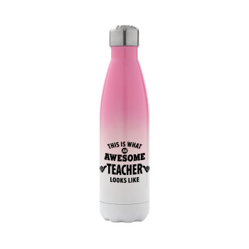 This is what an awesome teacher looks like hands!!! , Metal mug thermos Pink/White (Stainless steel), double wall, 500ml
