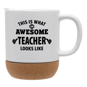 This is what an awesome teacher looks like hands!!! , Ceramic coffee mug Cork (MAT), 330ml (1pcs)