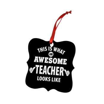 This is what an awesome teacher looks like hands!!! , Christmas ornament polygon wooden 7.5cm