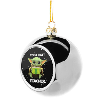 Yoda Best Teacher, Silver 8cm Christmas tree ball ornament