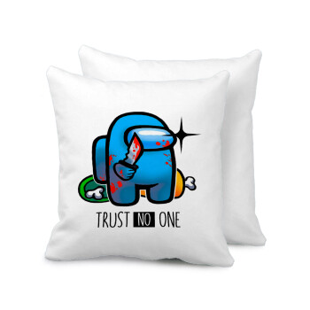 Among Trust no one, Sofa cushion 40x40cm includes filling