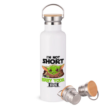 I'm not short, i'm Baby Yoda size, Stainless steel White with wooden lid (bamboo), double wall, 750ml