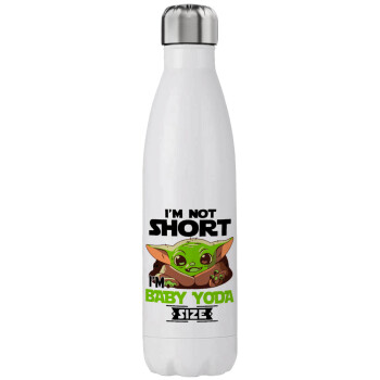 I'm not short, i'm Baby Yoda size, Stainless steel, double-walled, 750ml