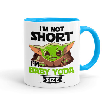 I'm not short, i'm Baby Yoda size, Mug colored light blue, ceramic, 330ml
