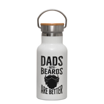 Dad's with beards are better, Metallic thermos (Stainless steel) White with wooden lid (bamboo), double-walled, 350ml