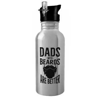 Dad's with beards are better, Παγούρι νερού Ασημένιο με καλαμάκι, ανοξείδωτο ατσάλι 600ml