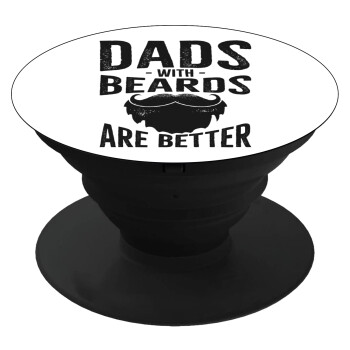 Dad's with beards are better, Phone Holders Stand  Μαύρο Βάση Στήριξης Κινητού στο Χέρι