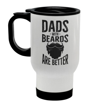 Dad's with beards are better, Stainless steel travel mug with lid, double wall white 450ml