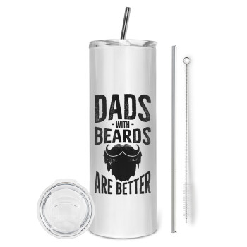 Dad's with beards are better, Tumbler ποτήρι θερμό από ανοξείδωτο ατσάλι 600ml, με μεταλλικό καλαμάκι & βούρτσα καθαρισμού