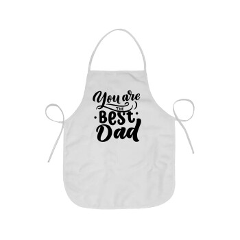 You are the best Dad, Chef Apron Short Full Length Adult (63x75cm)