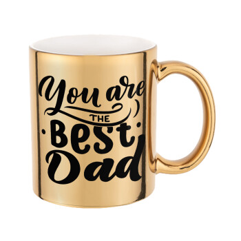 You are the best Dad, Mug ceramic, gold mirror, 330ml