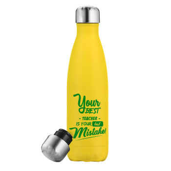 Your best teacher is your last mistake, Yellow Stainless Steel Metallic Thermos, double-walled, 500ml