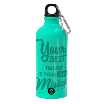 Your best teacher is your last mistake, Water bottle 600ml