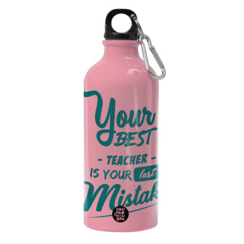 Your best teacher is your last mistake, Water bottle 600ml