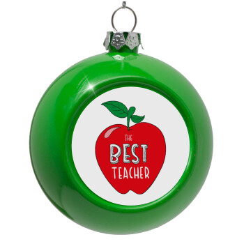 Best teacher, Green Christmas tree ornament bauble 8cm